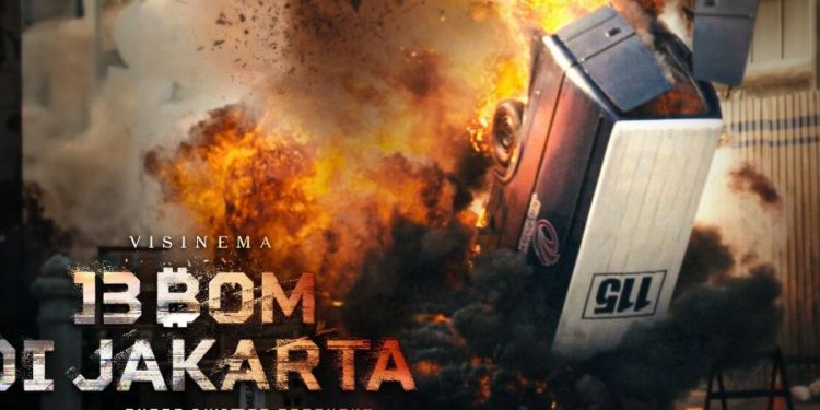 Terrorist Film 13 Bombs in Jakarta Will Be Aired Soon December 2023
